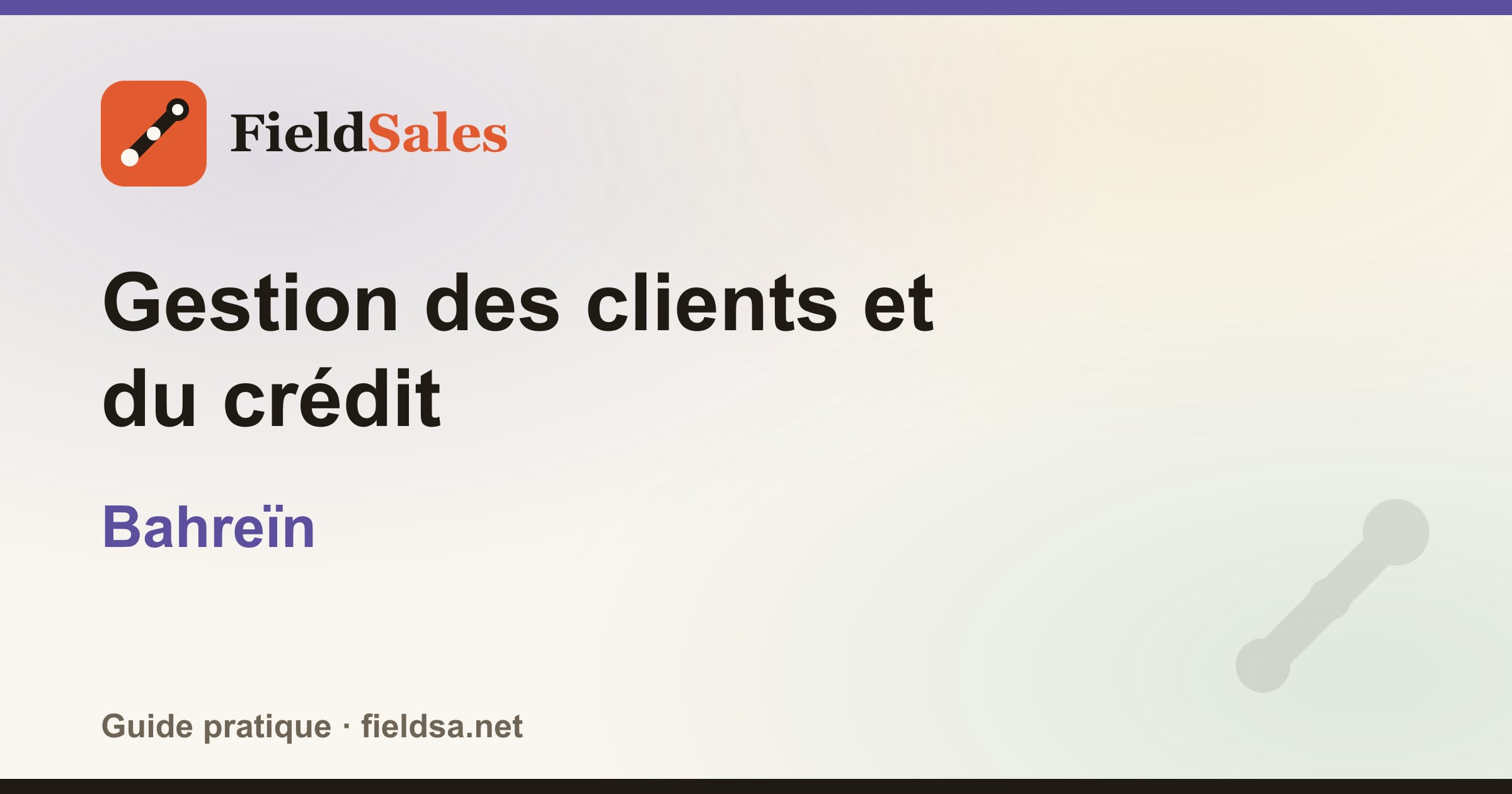 Gestion des clients et du crédit au Bahreïn