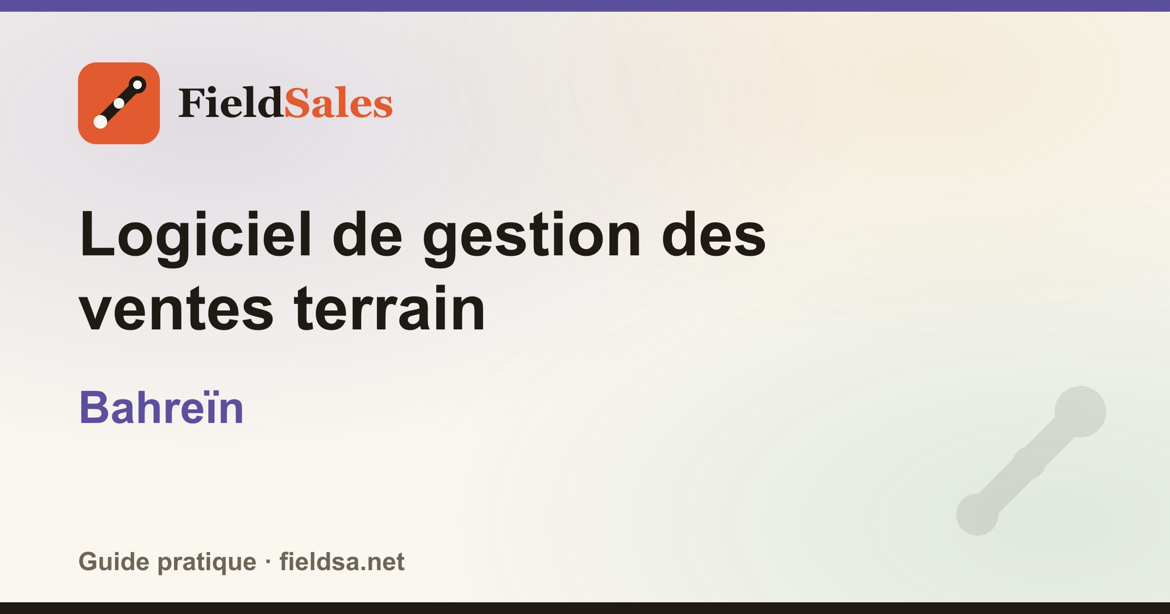 Logiciel de gestion des ventes terrain au Bahreïn