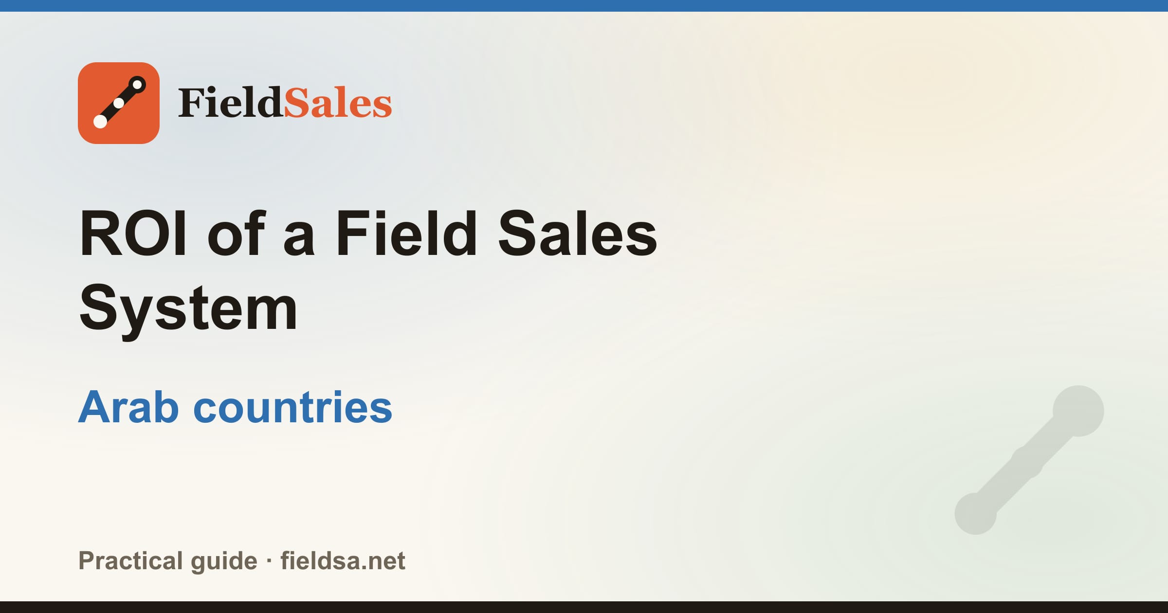 ROI of a Field Sales System